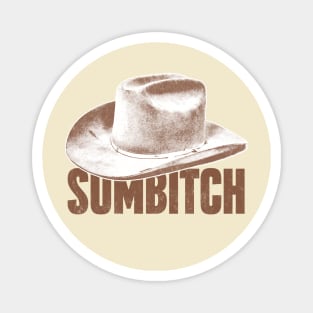 Sumbitch / Smokey & The Bandit Quote Design Magnet